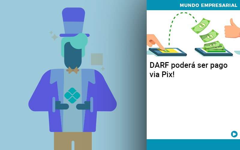 Darf Poderá Ser Pago Via Pix Organização Contábil Lawini - Contabilidade em São José dos Campos - SP | MW Contabilitá