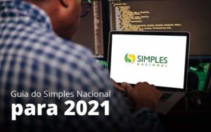 Guia Do Simples Nacional Para 2021 Post 1 Organização Contábil Lawini - Contabilidade em São José dos Campos - SP | MW Contabilitá