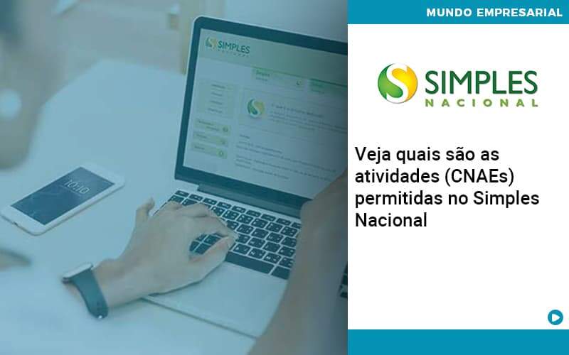 Veja Quais São As Atividades Cnaes Permitidas No Simples Nacional Organização Contábil Lawini - Contabilidade em São José dos Campos - SP | MW Contabilitá