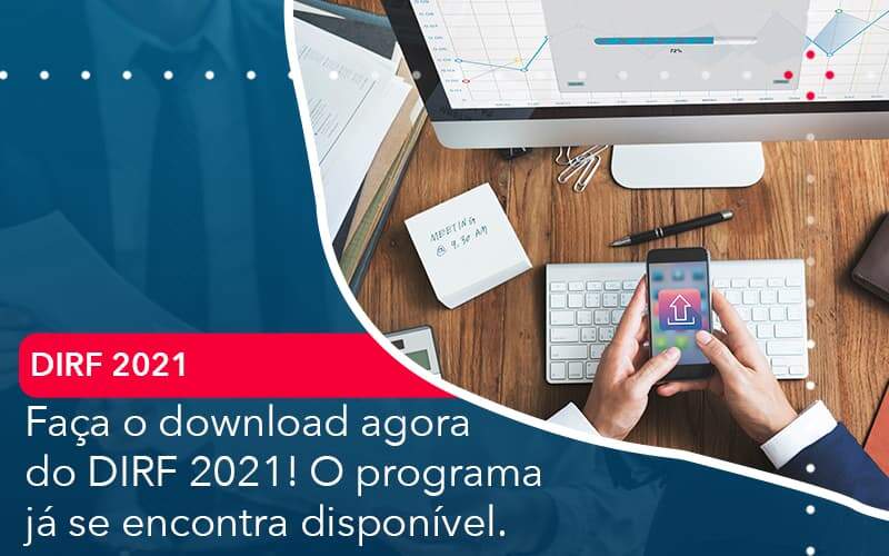 Faca O Dowload Agora Do Dirf 2021 O Programa Ja Se Encontra Disponivel Organização Contábil Lawini - Contabilidade em São José dos Campos - SP | MW Contabilitá